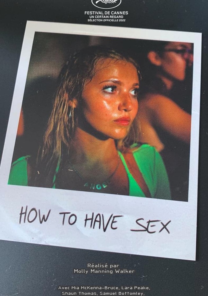 Regarder How To Have Sex En Streaming Complet Et Légal